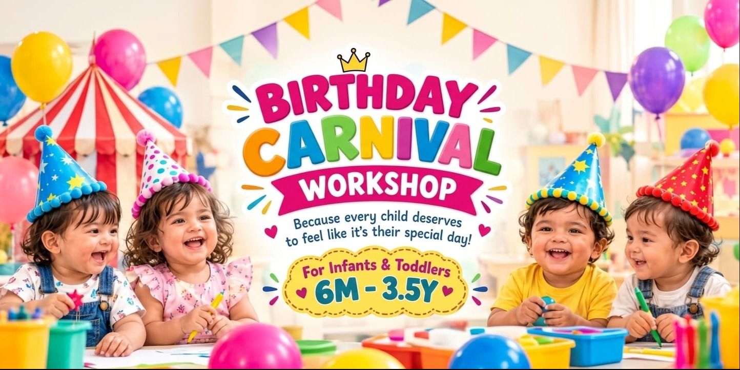 media-desktop-birthday-carnival-workshop-for-infants-toddlers-0-2026-9-13-t-16-42-32.jpg