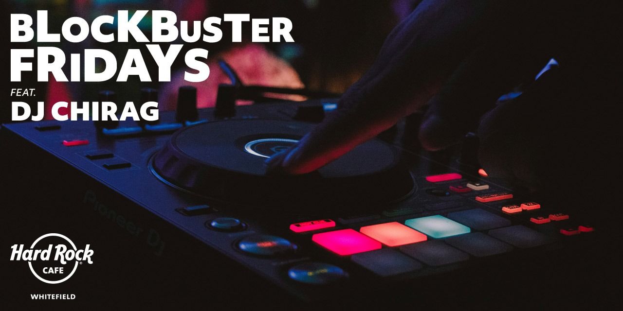 media-desktop-blockbuster-friday-ft-dj-chirag-0-2024-6-21-t-8-52-2.jpg