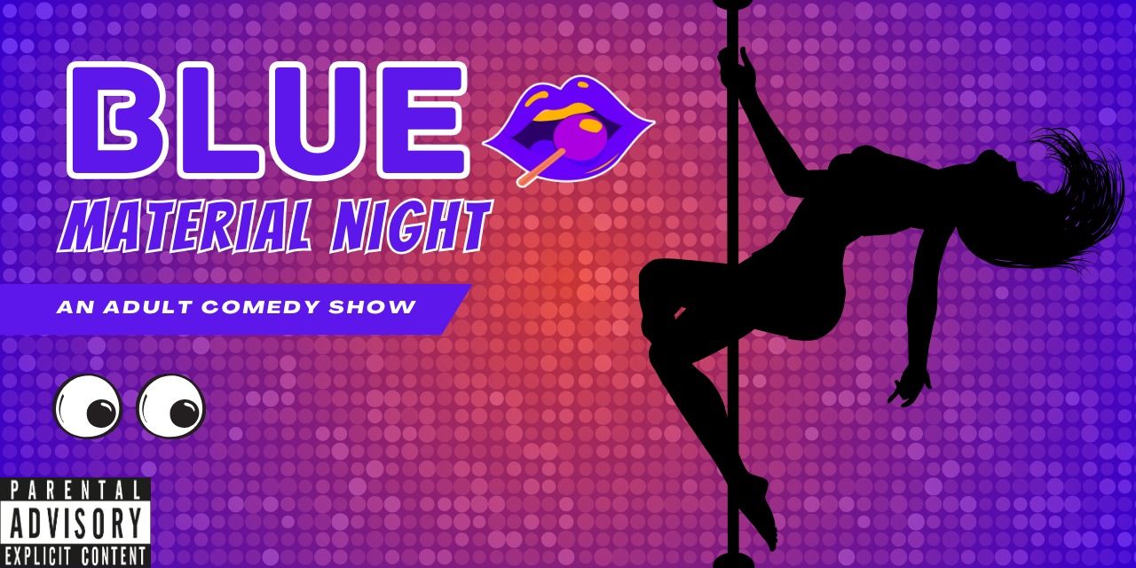 media-desktop-blue-material-night-adult-stand-up-comedy-show-0-2024-2-20-t-12-30-21.jpg