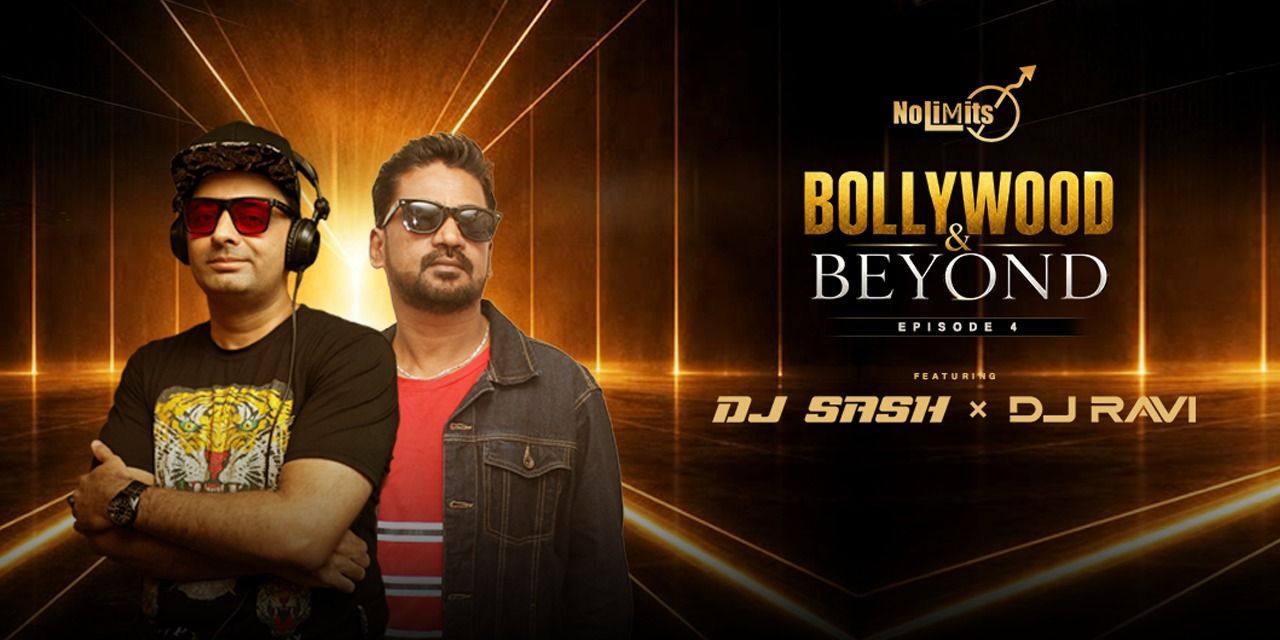 media-desktop-bollywood-beyond-episode-4-dj-sash-x-dj-ravi-0-2026-8-19-t-22-42-8.jpg