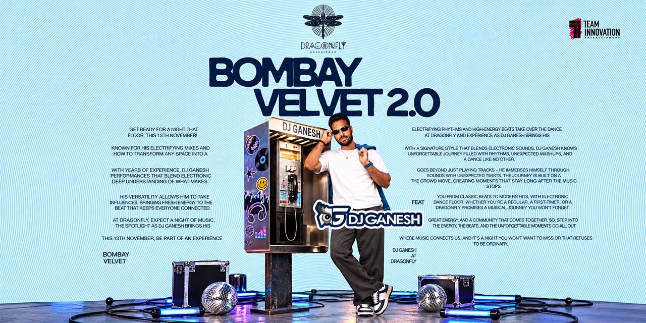 Bombay Velvet 2.0 Ft. DJ Ganesh at Dragonfly
