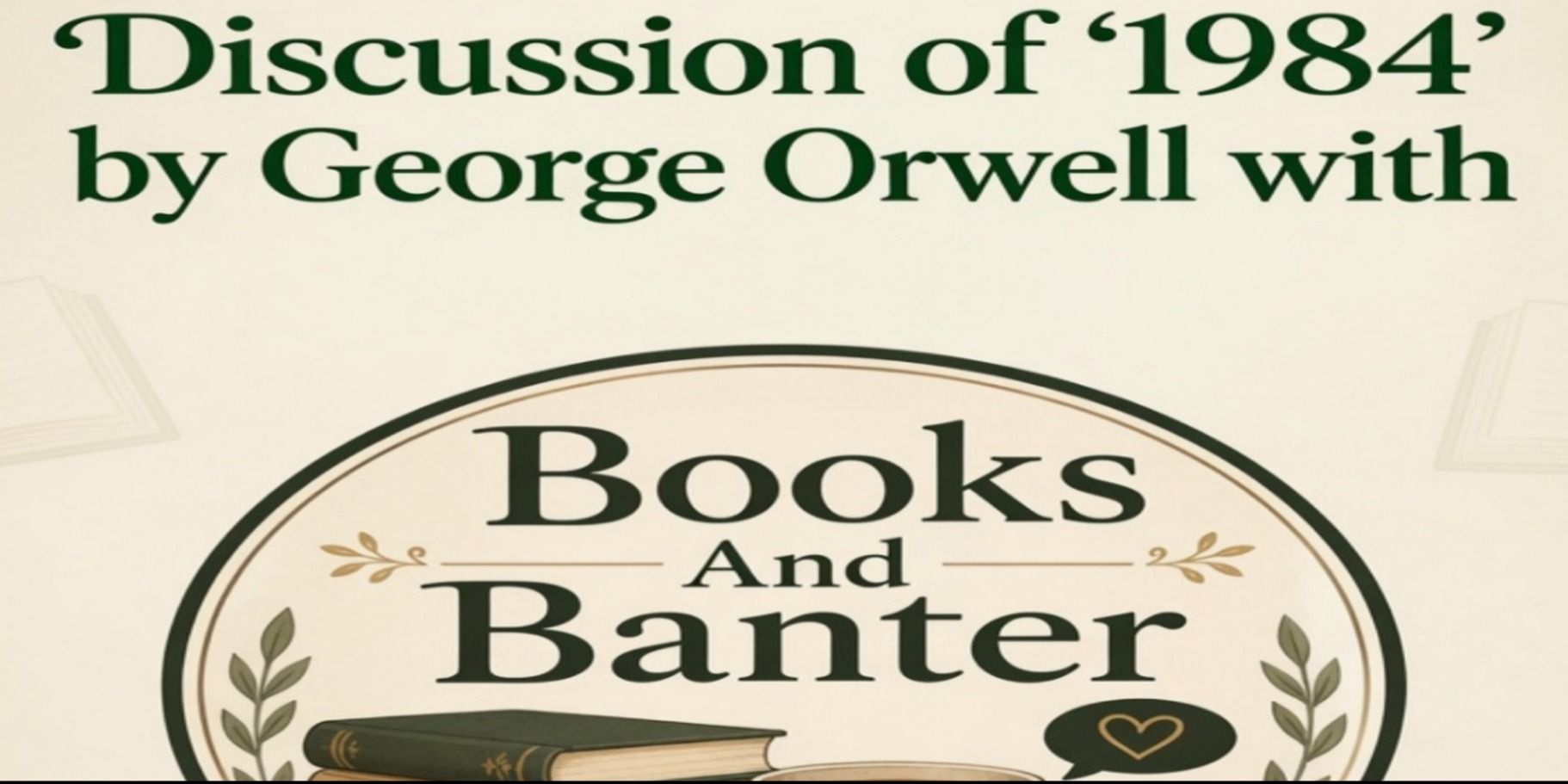 media-desktop-books-banter-discusses-1984-by-george-orwell-0-2026-7-4-t-8-53-52.jpg