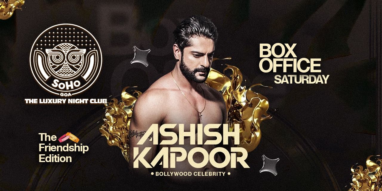 media-desktop-box-office-saturday-ft-ashish-kapoor-at-soho-goa-0-2026-7-28-t-17-52-41.jpg
