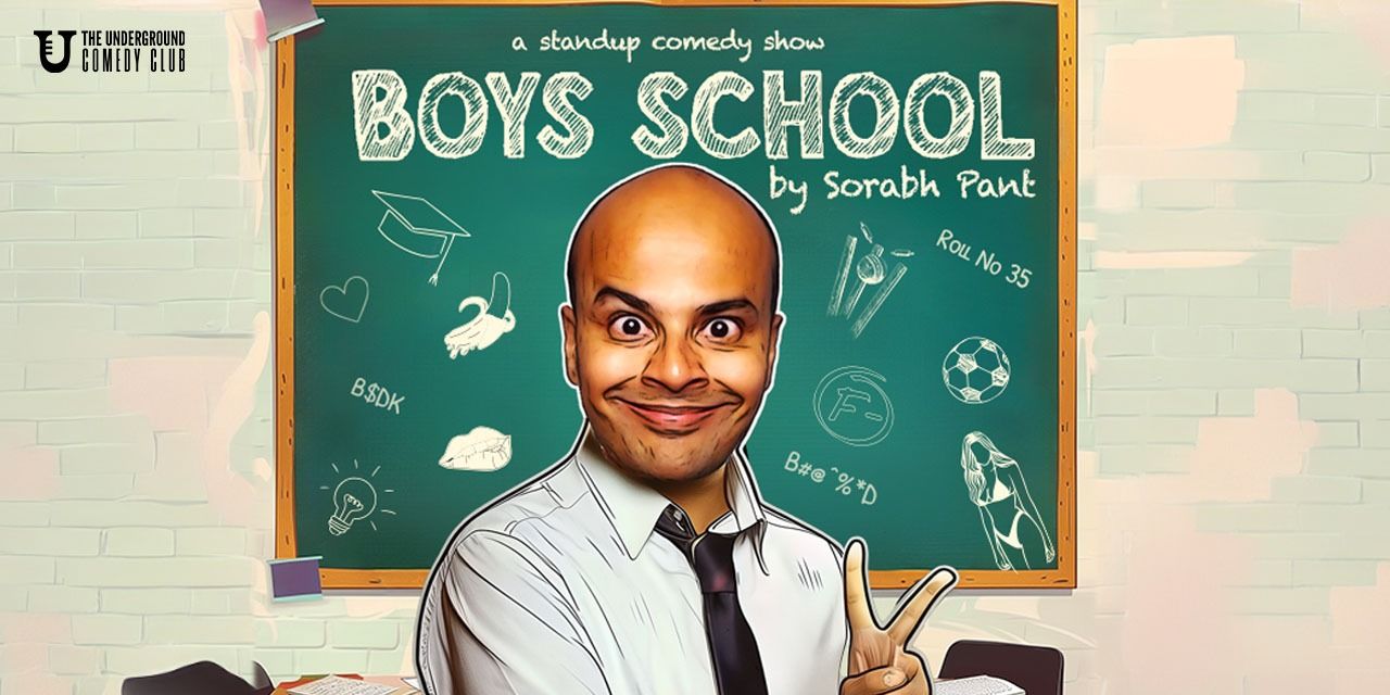 Boys School by Sorabh Pant | Live in Bengaluru