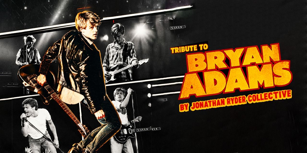 media-desktop-brayan-adams-tribute-by-jonathan-ryder-collective-0-2026-6-13-t-2-41-19.jpg
