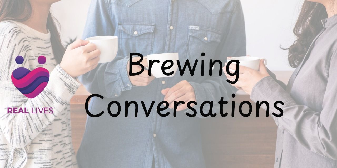 media-desktop-brewing-conversations-by-real-lives-0-2024-8-14-t-6-11-42.jpg