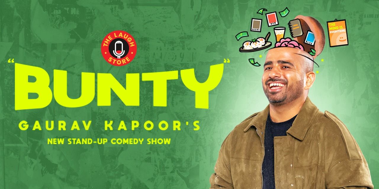 media-desktop-bunty-a-standup-comedy-show-by-gaurav-kapoor-0-2026-8-20-t-13-49-52.jpg