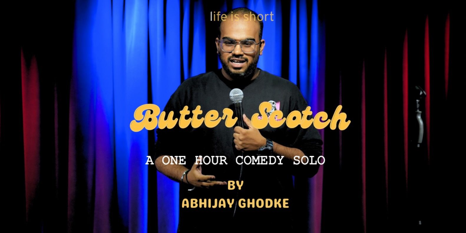 media-desktop-butterscotch-a-standup-solo-by-abhijay-ghodke-0-2026-8-26-t-20-4-19.jpg