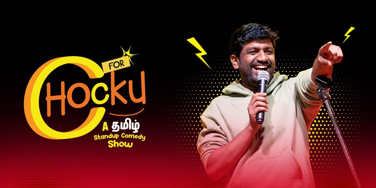 media-desktop-c-for-chocku-tamil-solo-standup-0-2025-5-20-t-14-37-39.jpg