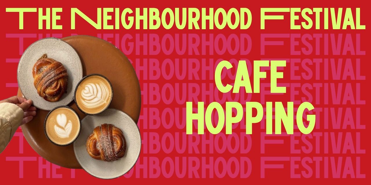 Cafe Hopping @ TNF