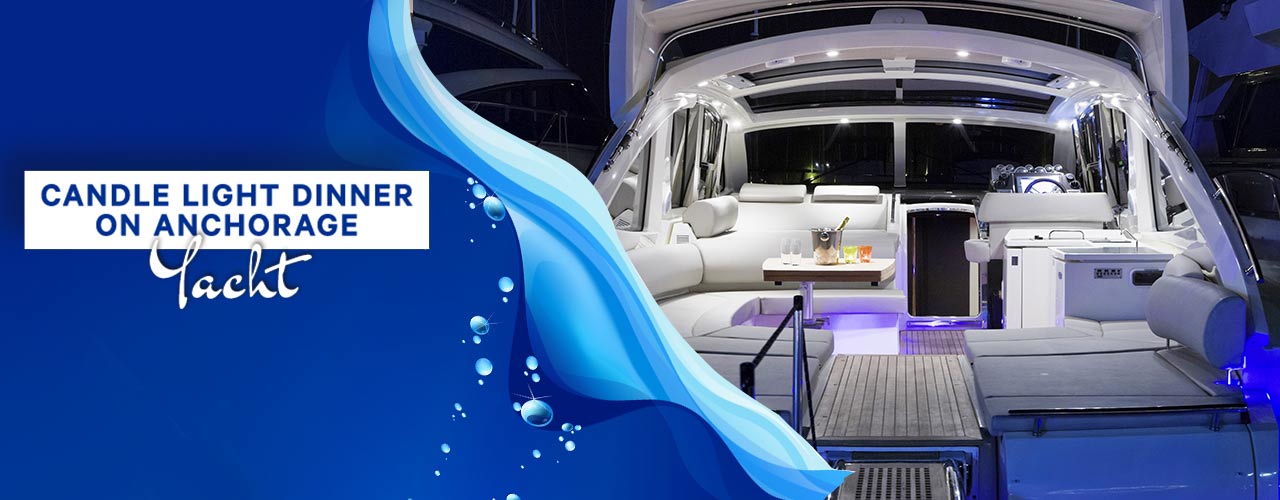 Candle Light Dinner On Anchorage Yacht in Mumbai