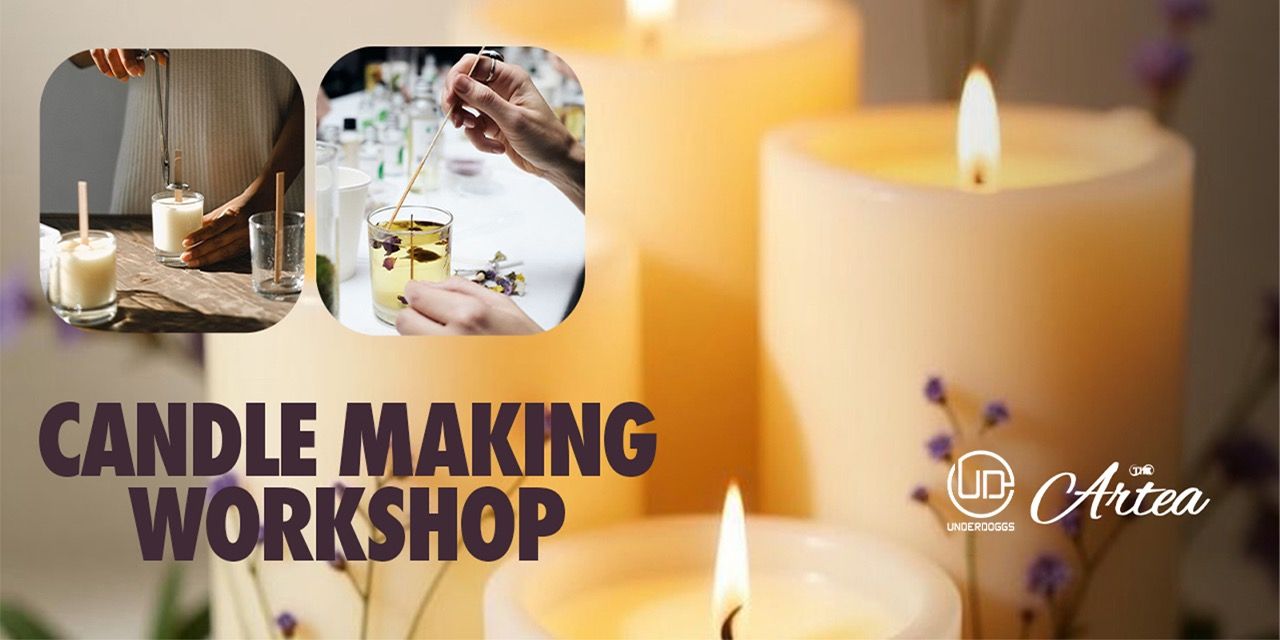 media-desktop-candle-making-workshop-at-underdoggs-0-2026-8-17-t-19-3-37.jpg