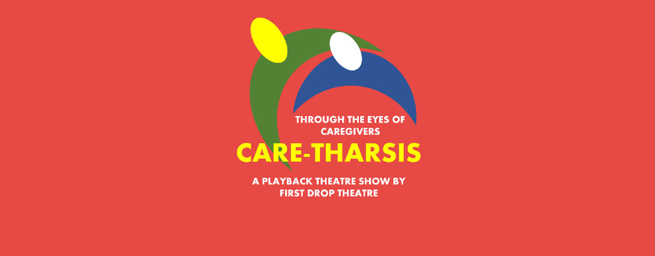 media-desktop-care-tharsis-a-playback-theatre-performance-2019-9-3-t-16-24-22.png
