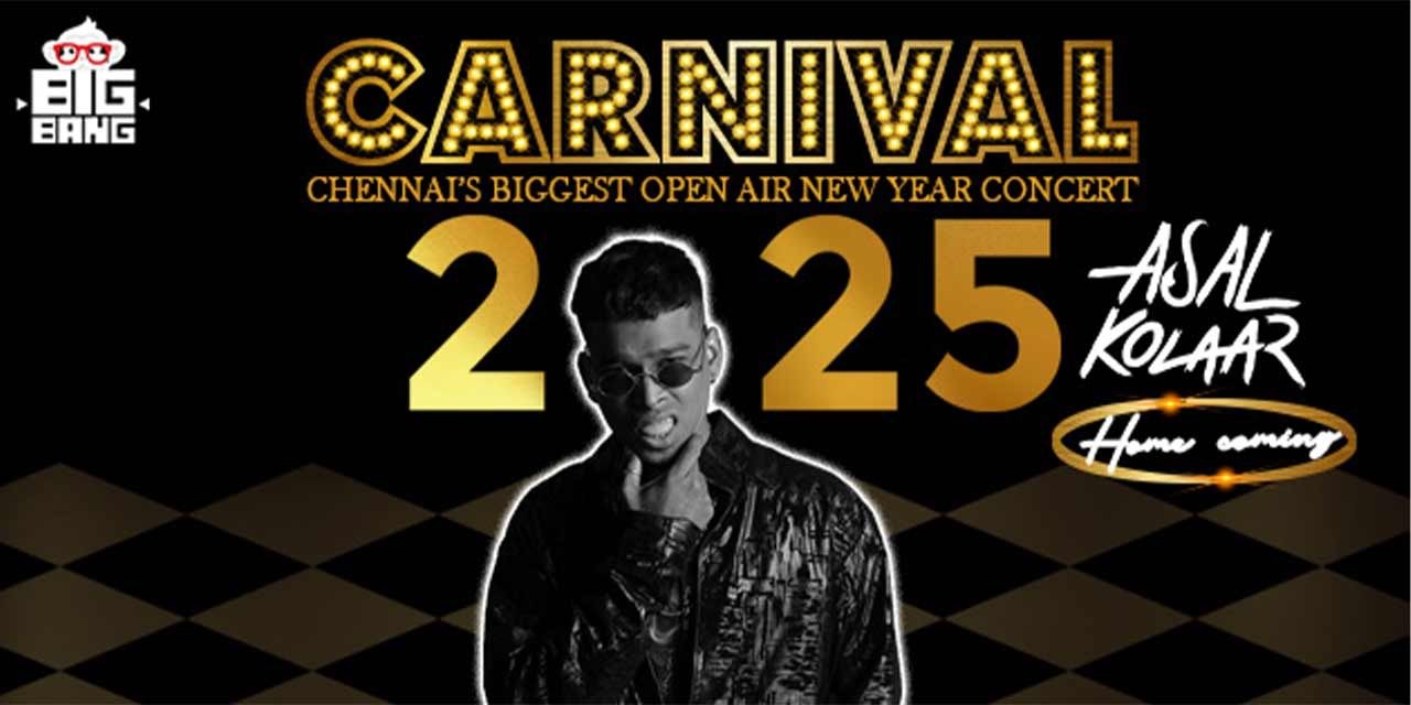 media-desktop-carnival-nye-2025-asal-kolaar-live-in-chennai-0-2024-12-7-t-7-8-20.jpg