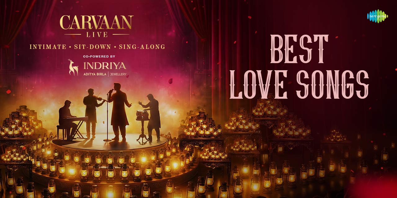 media-desktop-carvaan-live-best-love-songs-at-four-seasons-0-2026-5-22-t-6-31-14.jpg