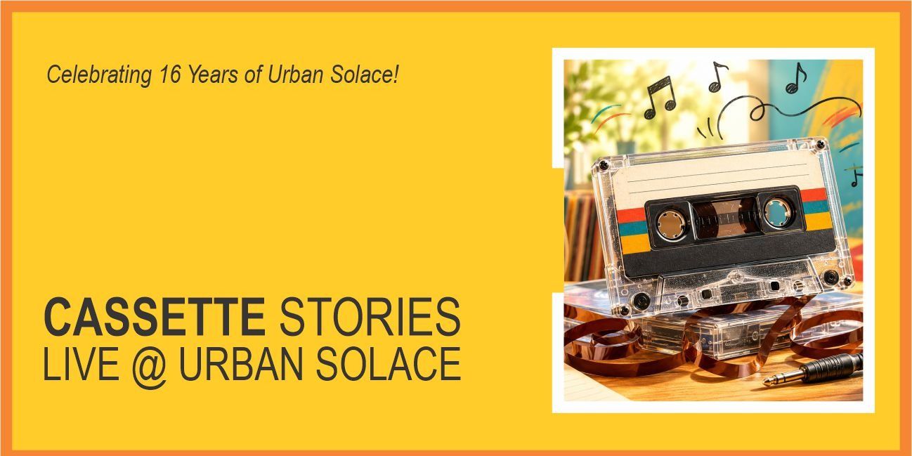 media-desktop-cassette-stories-live-at-urban-solace-0-2026-7-1-t-8-46-13.jpg