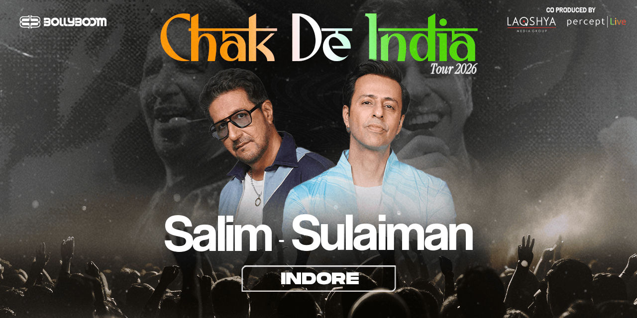 Chak de India Tour 2026 Salim - Sulaiman, Indore music-shows Event ...