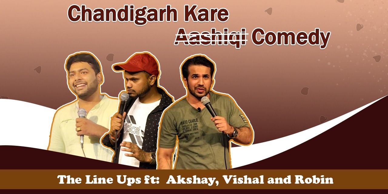 Chandigarh Kare Comedy – A Standup Comedy Show