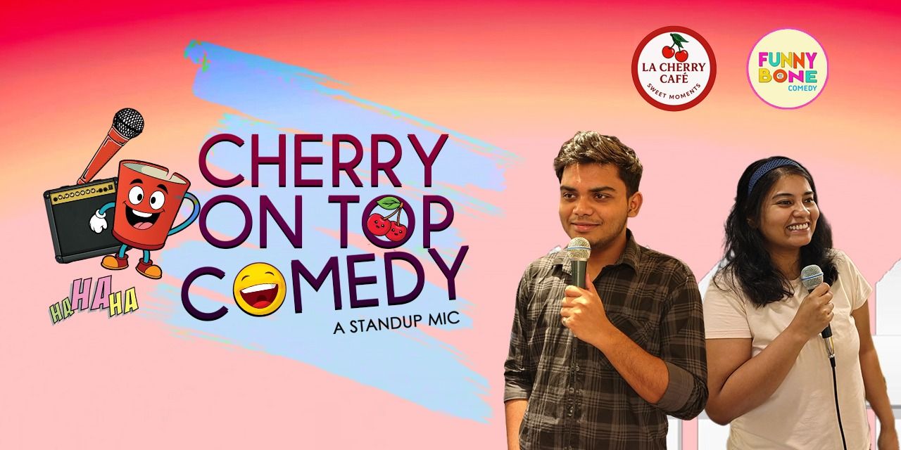 media-desktop-cherry-on-top-comedy-0-2026-8-5-t-12-51-25.jpg