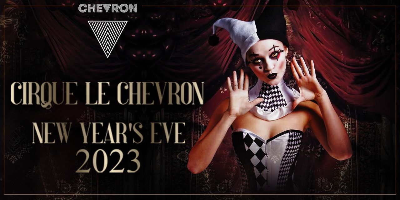 Cirque Le Chevron / NYE 2023.