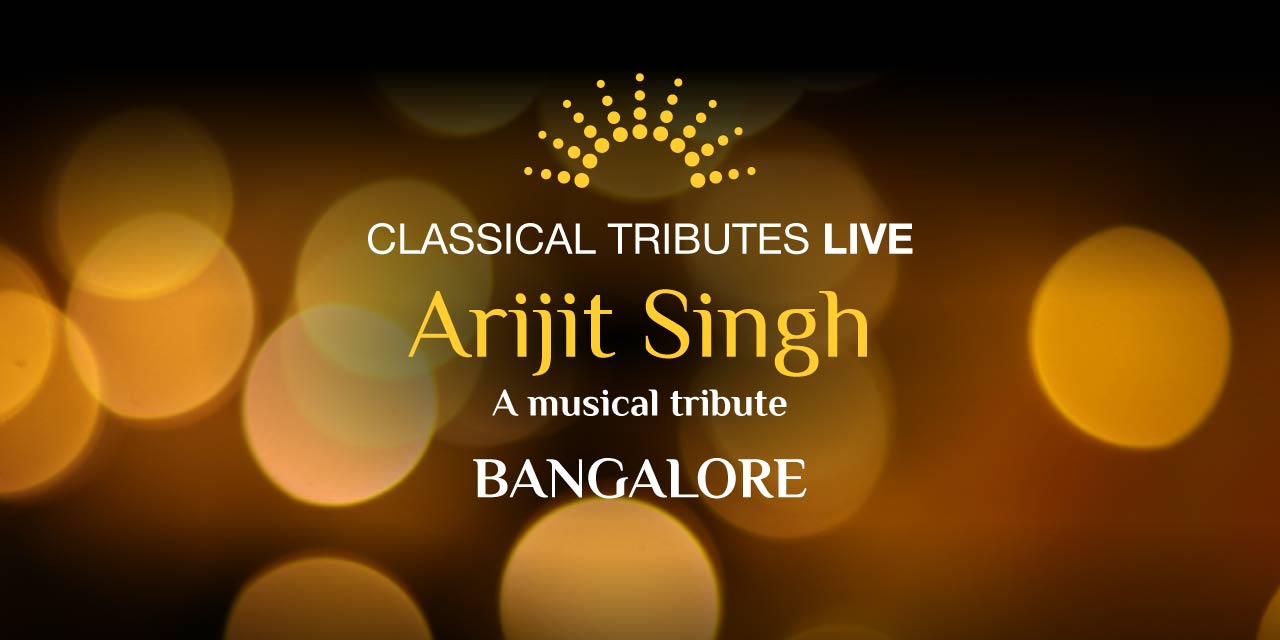 media-desktop-classical-tributes-live-tribute-to-arijit-singh-0-2024-2-19-t-13-58-36.jpg