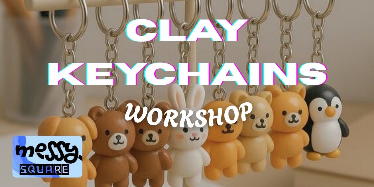 media-desktop-clay-keychain-workshop-messy-square-0-2025-10-7-t-4-42-16.jpg