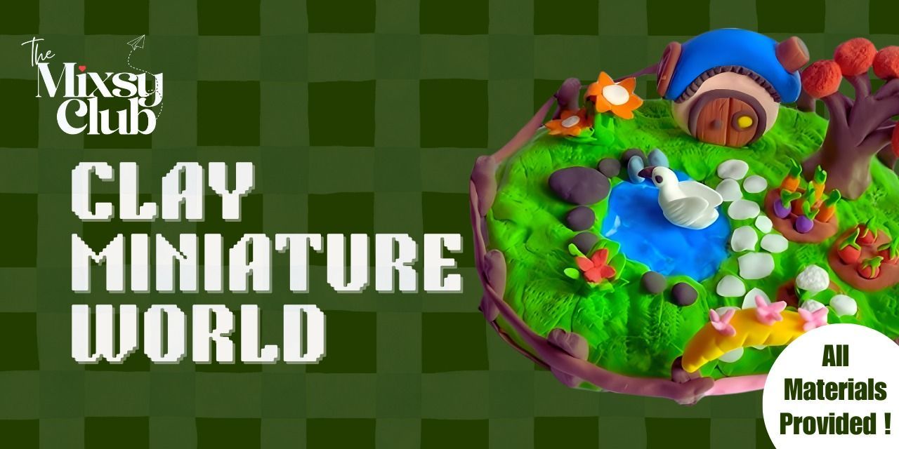 media-desktop-clay-miniature-world-the-mixsy-club-0-2026-7-31-t-9-7-0.jpg