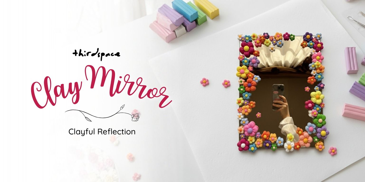 media-desktop-clay-mirror-workshop-0-2026-8-2-t-7-54-44.jpg