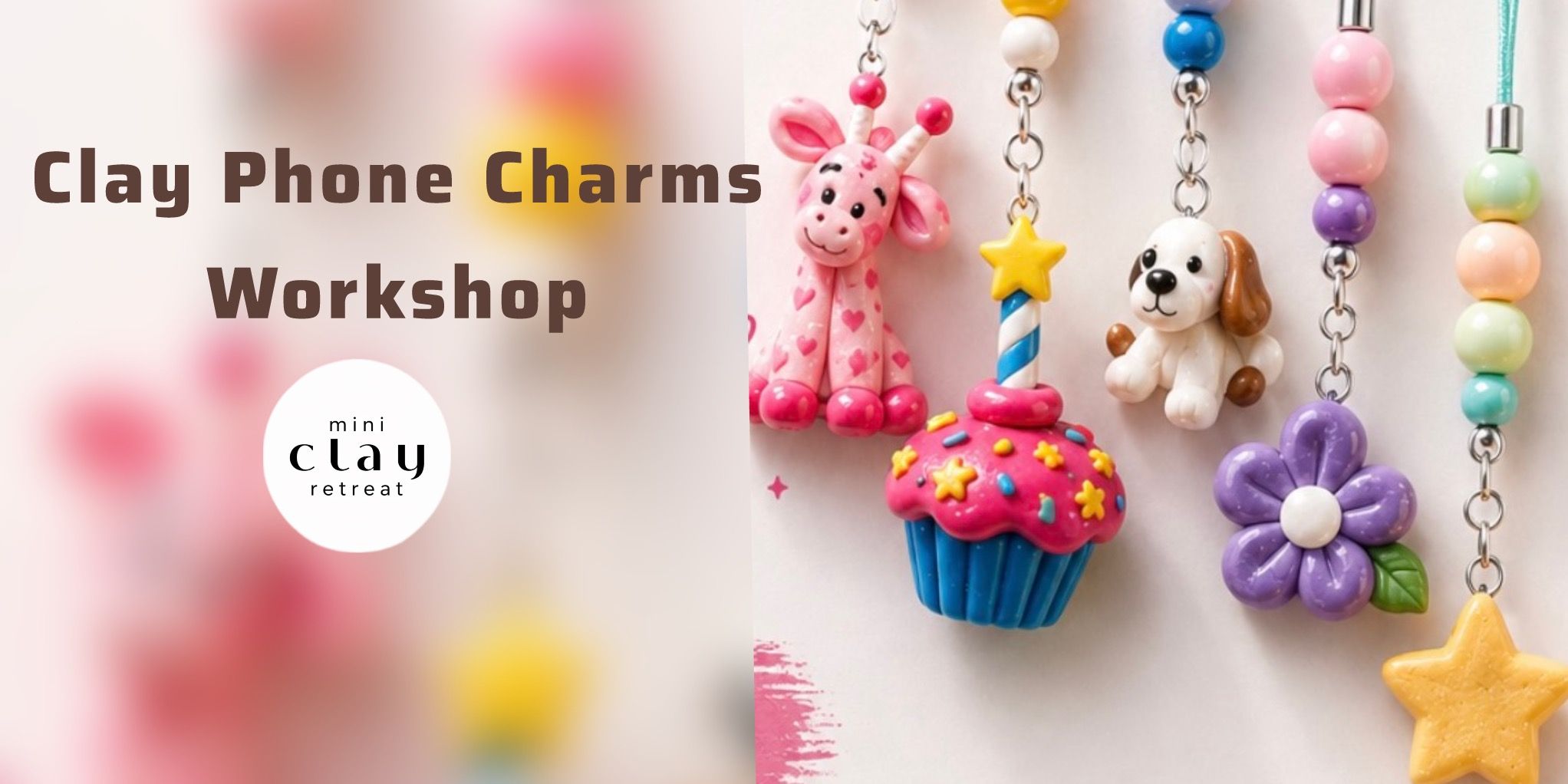 media-desktop-clay-phone-charms-workshop-0-2026-8-14-t-16-41-14.jpg