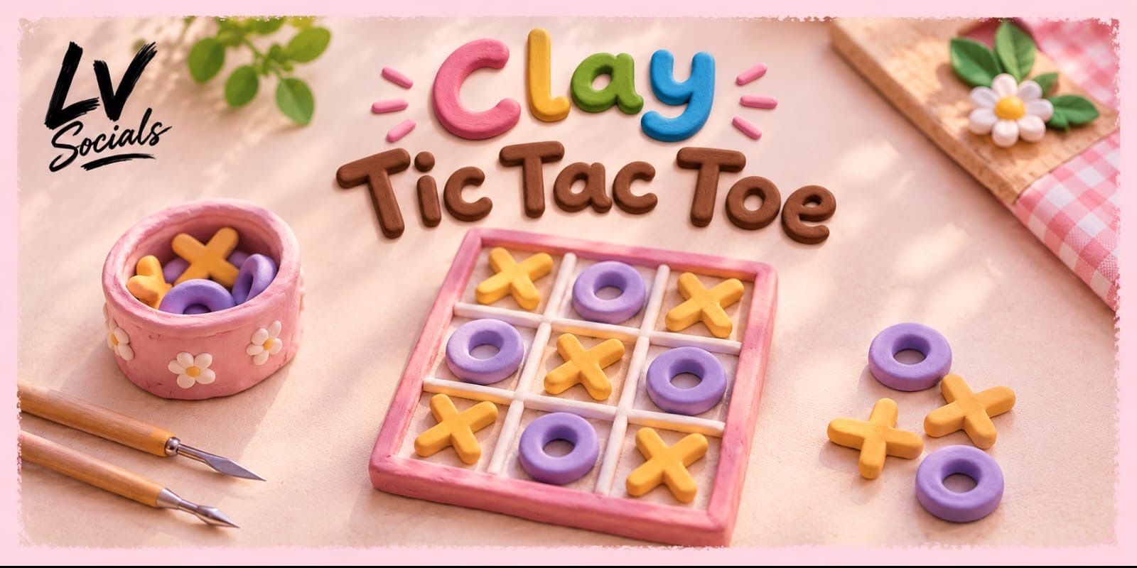 Clay Tic Tac Toe workshop