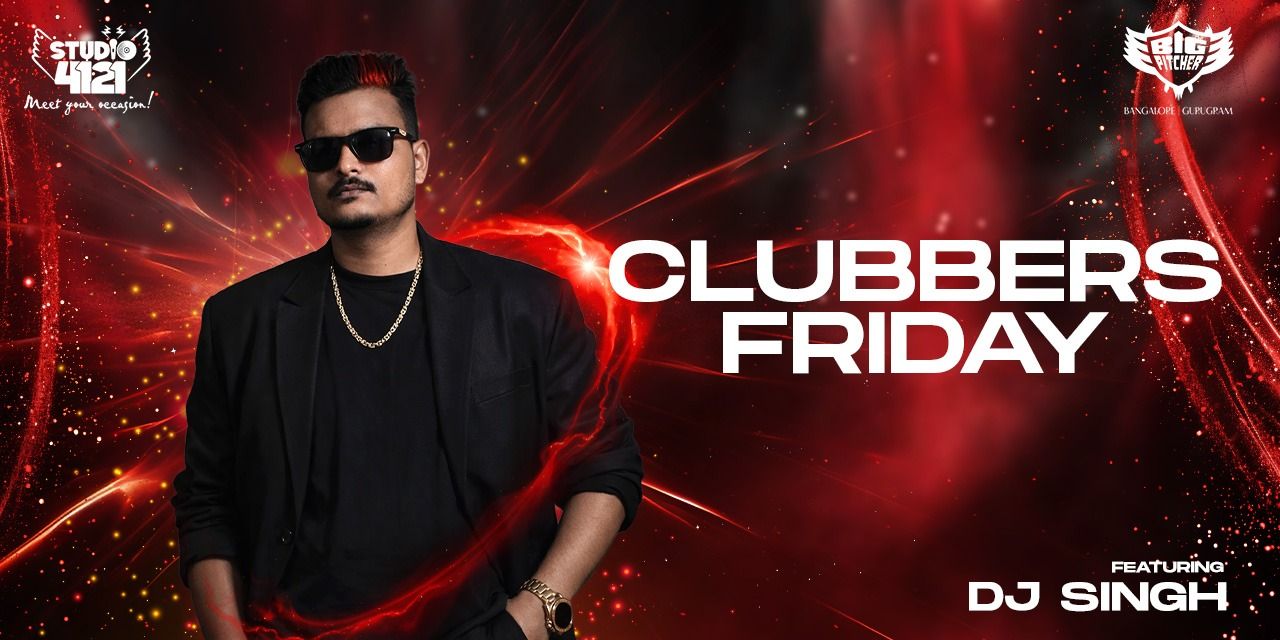 Clubbers Friday