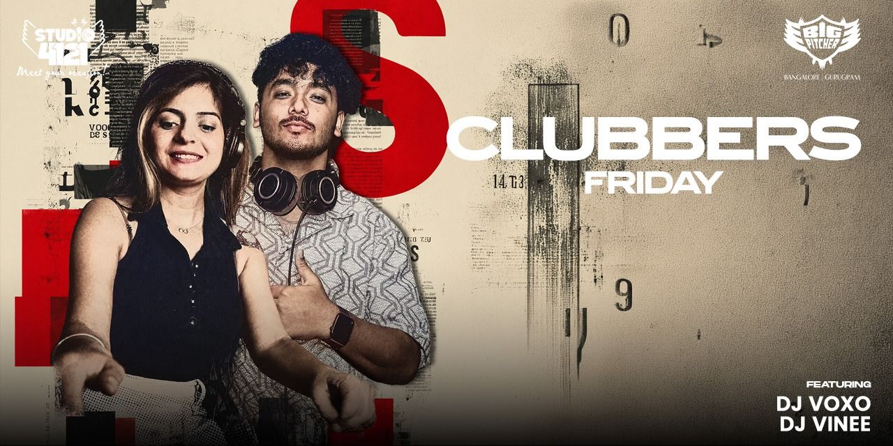 Clubbers Friday