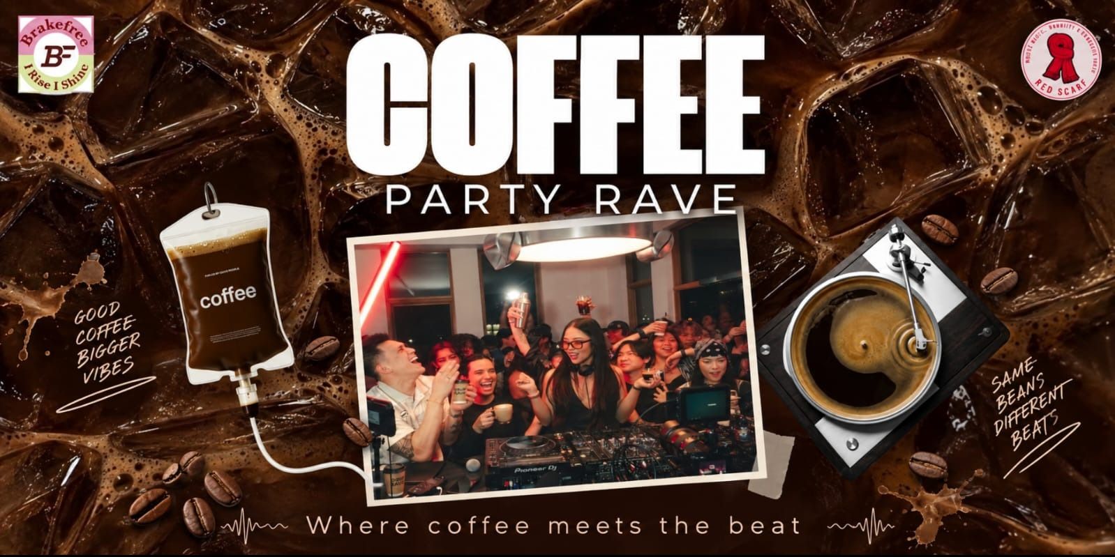 COFFEE PARTY RAVE