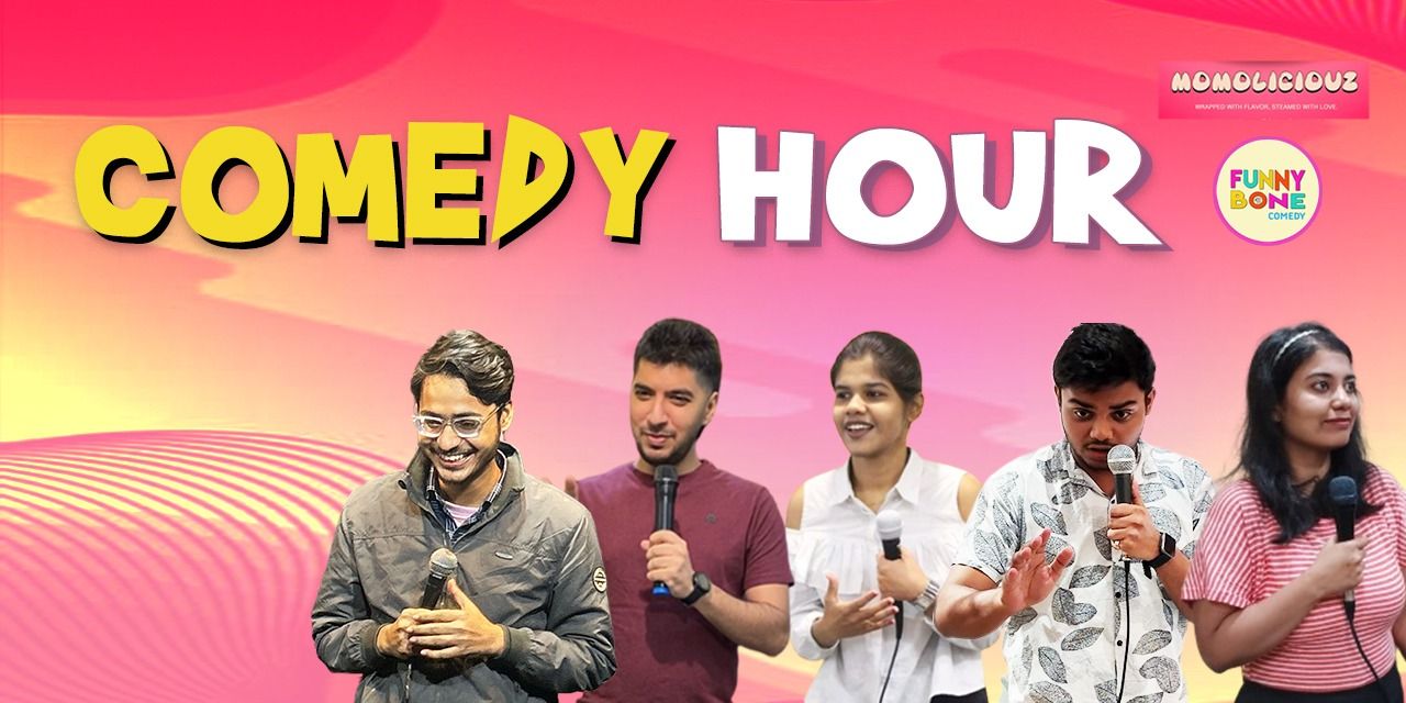 Comady Hour Comedy Hour comedy-shows Event Tickets Kolkata - BookMyShow