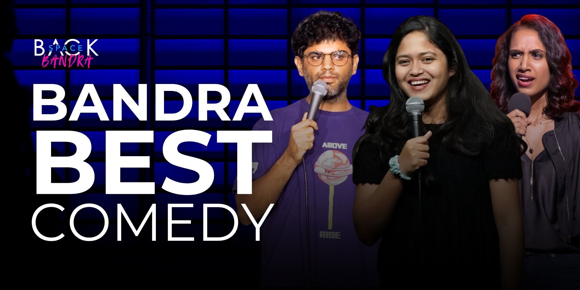 Comedy In Bandra by Backspace Bandra