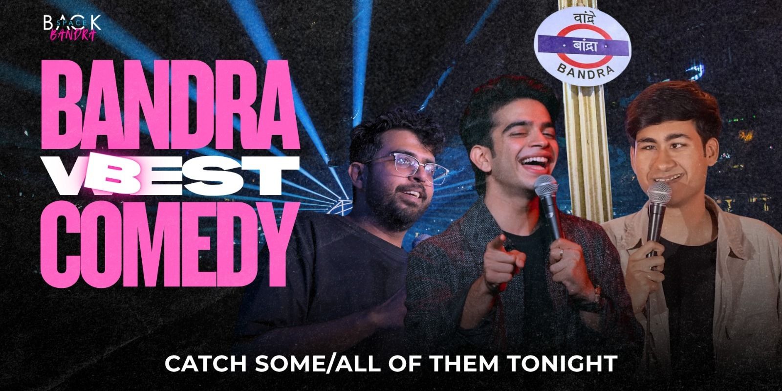 media-desktop-comedy-in-bandra-presented-by-backspace-bandra-0-2026-8-3-t-12-51-24.jpg