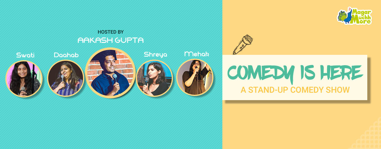 media-desktop-comedy-is-here-hosted-by-aakash-gupta-2019-2-26-t-16-23-36.jpg