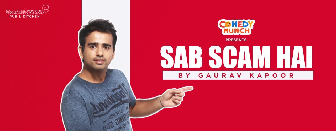 media-desktop-comedy-munch-sab-scam-hai-by-gaurav-kapoor-2019-9-3-t-16-40-46.jpg