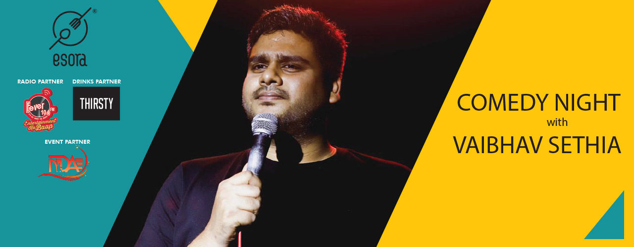 media-desktop-comedy-night-with-vaibhav-sethia-2019-7-24-t-17-48-44.jpg