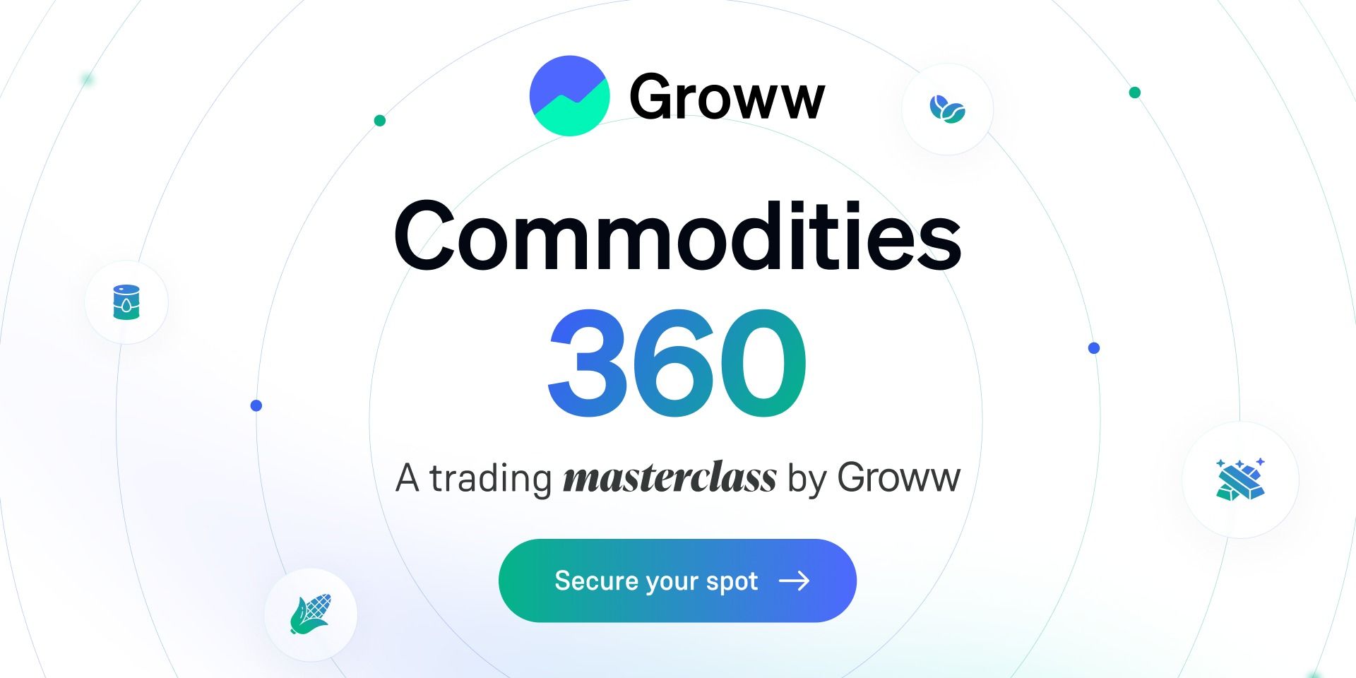 media-desktop-commodities-360-trading-masterclass-by-groww-0-2026-8-7-t-13-56-51.jpg