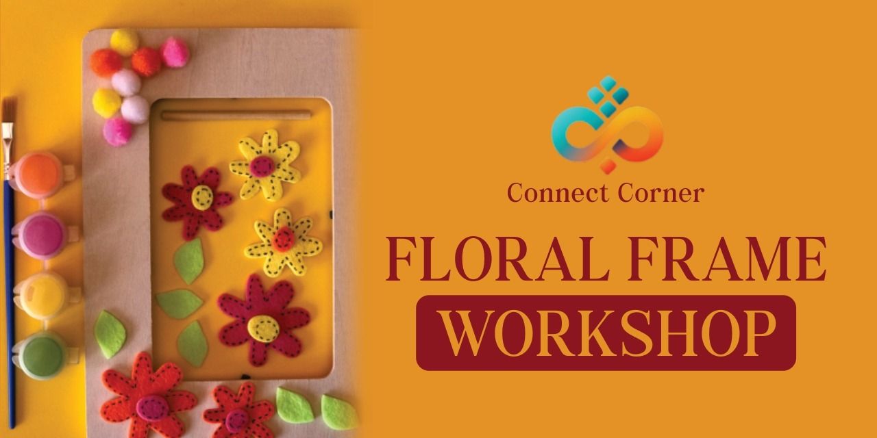 media-desktop-connect-conner-floral-frame-workshop-0-2025-6-27-t-4-39-45.jpg