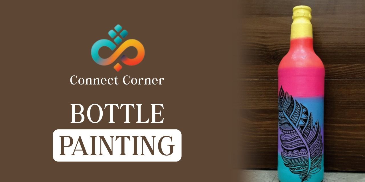 media-desktop-connect-corner-bottle-painting-workshop-0-2025-6-27-t-9-1-7.jpg