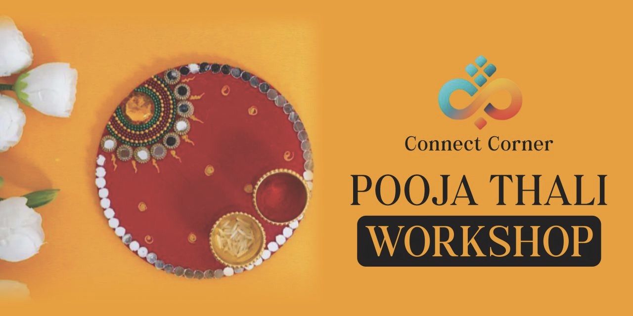 media-desktop-connect-corner-pooja-thali-workshop-0-2025-7-29-t-9-12-44.jpg