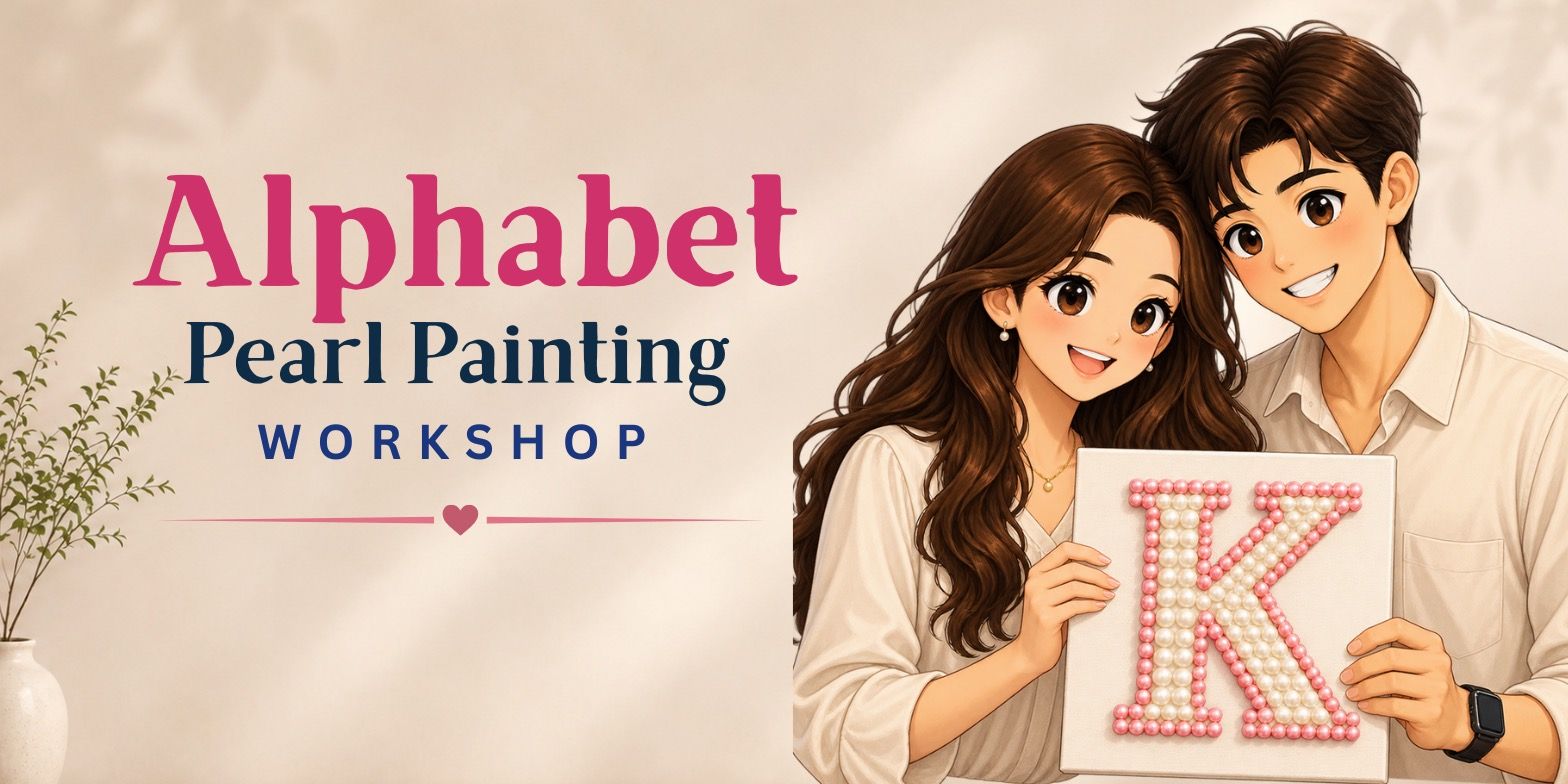 media-desktop-couples-day-alphabet-pearl-painting-0-2026-8-26-t-17-9-31.jpg