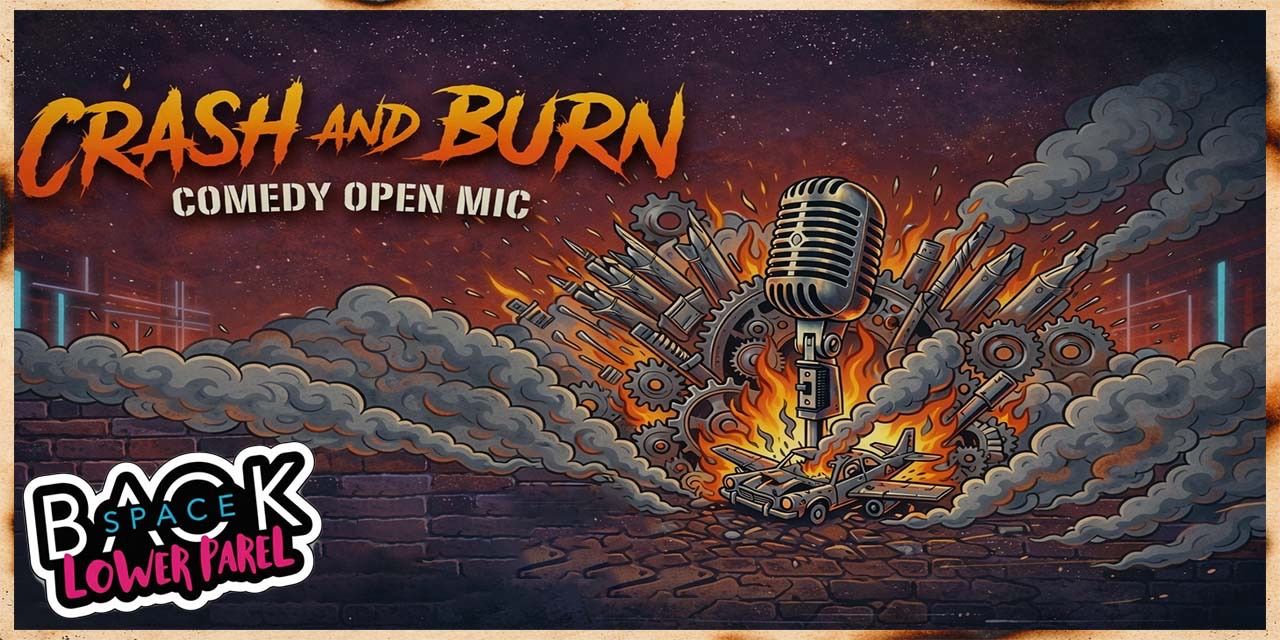 media-desktop-crash-and-burn-comedy-open-mic-0-2026-1-8-t-11-33-7.jpg