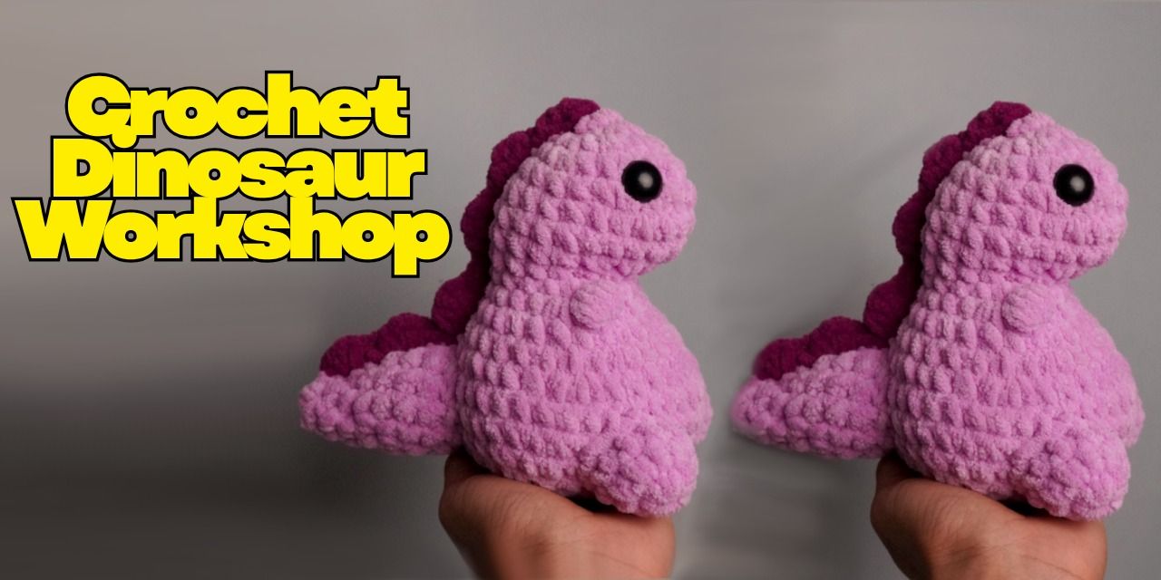 media-desktop-crochet-dinosaur-workshop-0-2026-8-3-t-10-21-2.jpg