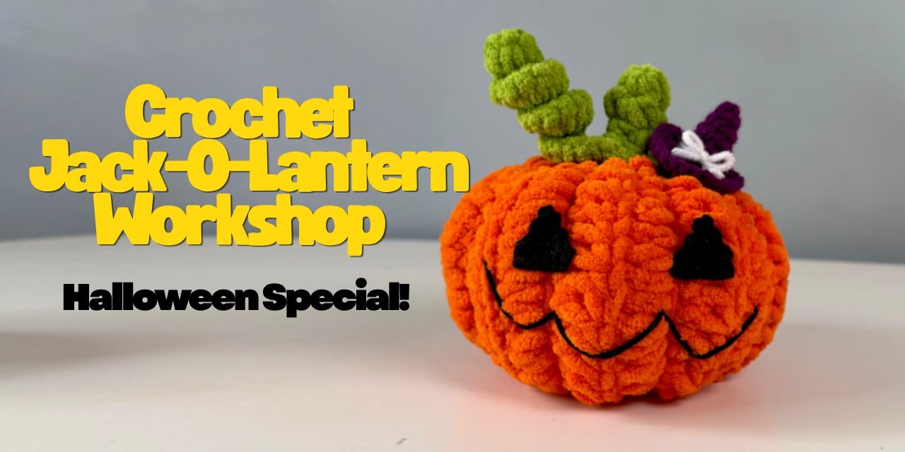 media-desktop-crochet-jack-o-lantern-workshop-0-2026-9-27-t-21-3-52.jpg