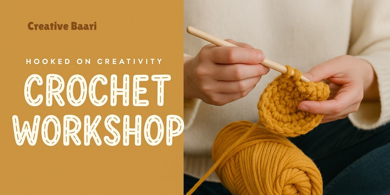 media-desktop-crochet-workshop-by-creative-baari-0-2025-11-2-t-9-35-33.jpg
