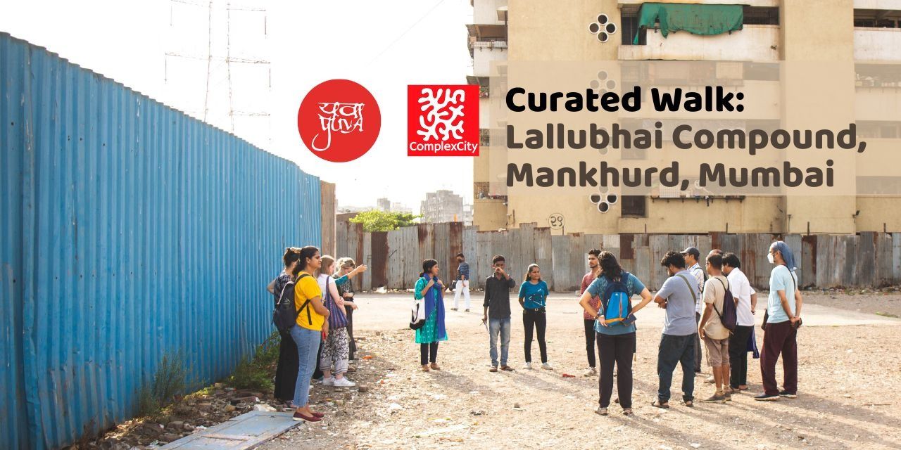 media-desktop-curated-walk-lallubhai-compound-mankhurd-mumbai-0-2023-3-21-t-12-44-12.jpg