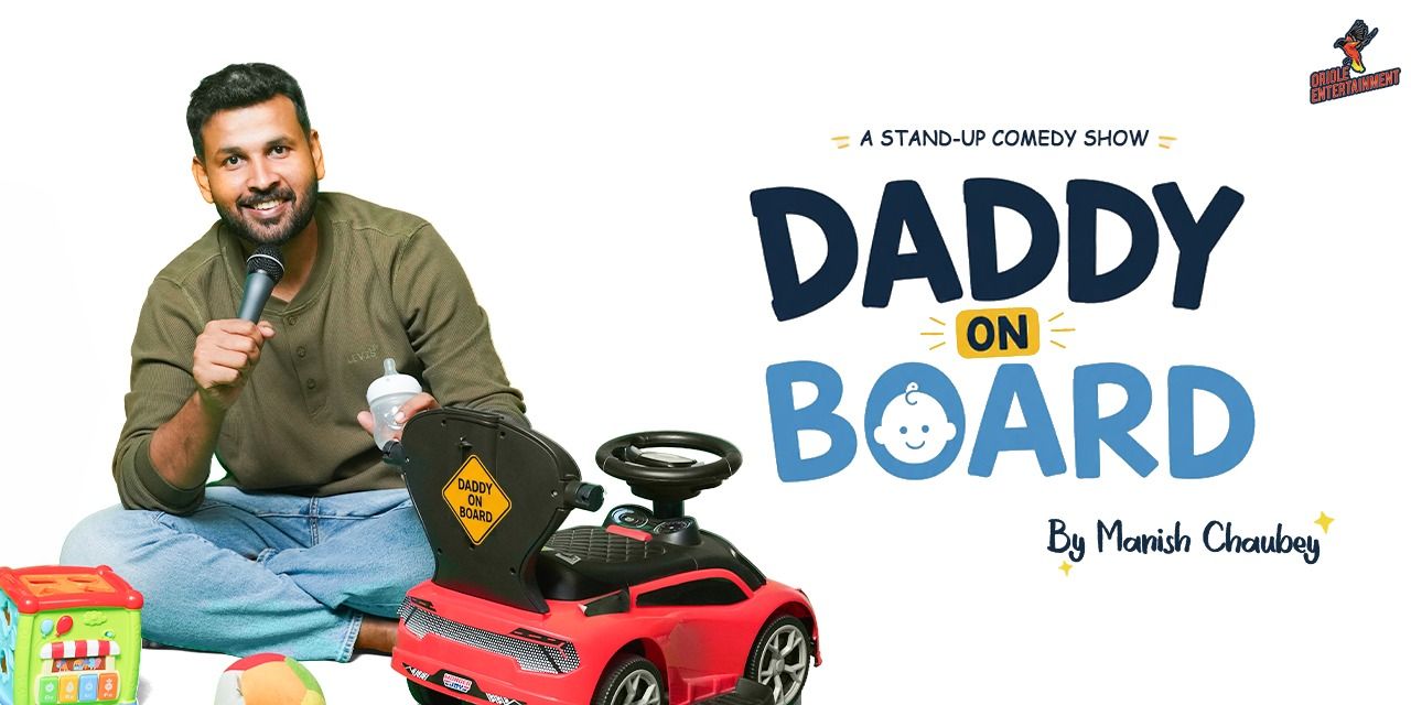 media-desktop-daddy-on-board-ft-manish-chaubey-0-2026-6-10-t-14-42-20.jpg